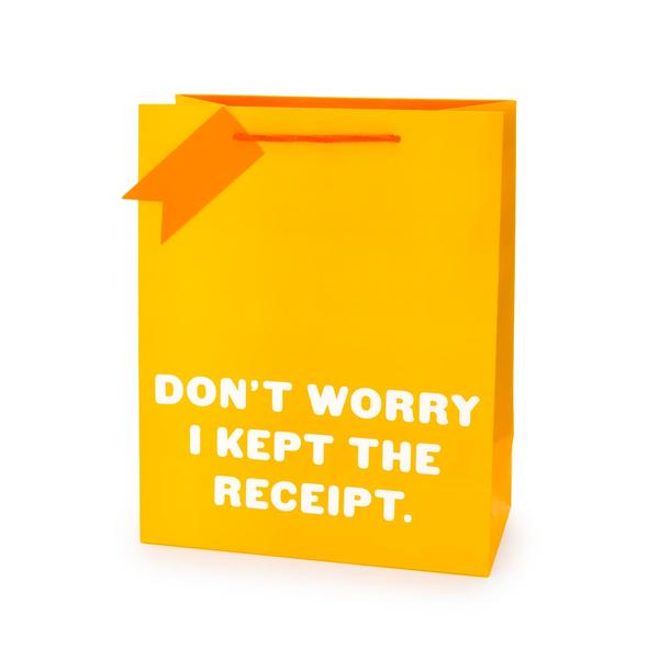 Don't Worry I Kept The Receipt Large Giftbag