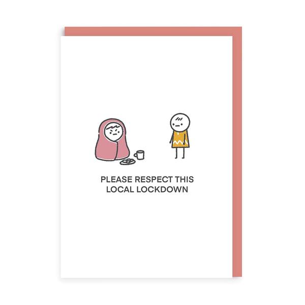 Please Respect This Local Lockdown Greeting Card