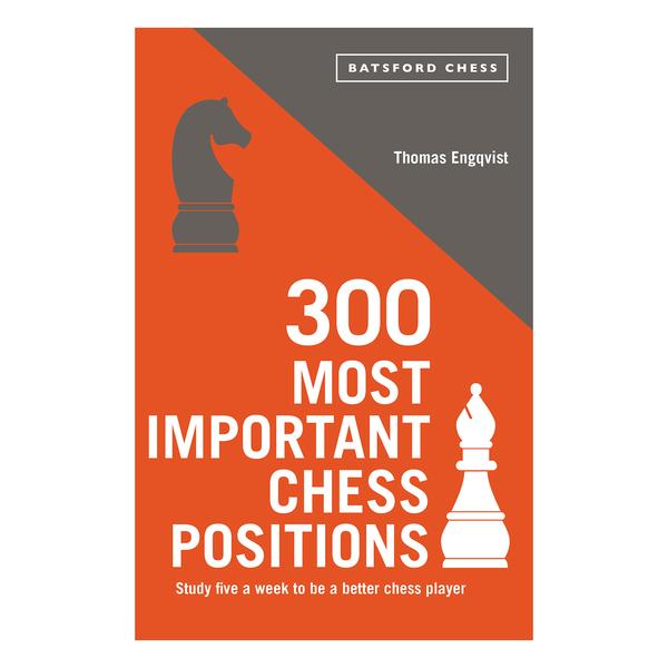 300 Most Important Chess Positions