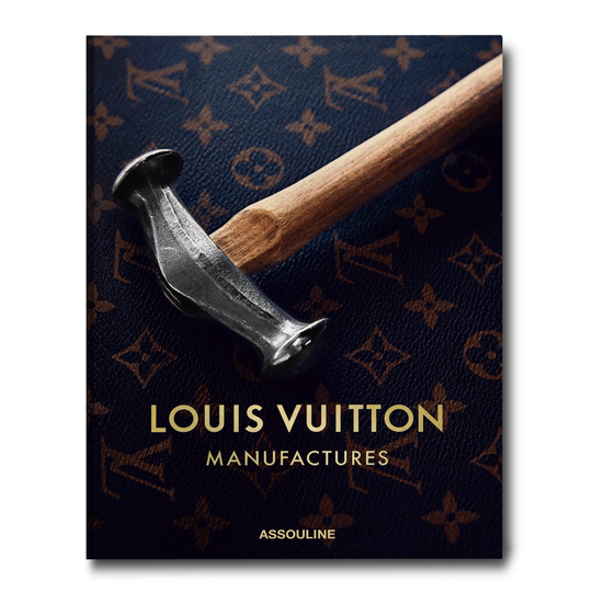 Assouline | Louis Vuitton Manufactures