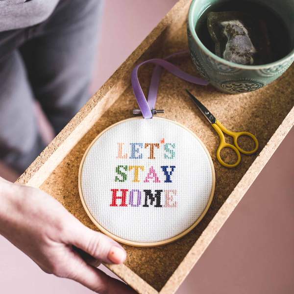 Let's Stay Home Cross Stitch