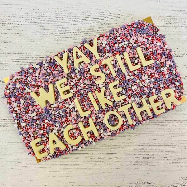 Yay We Still Like Each Other Chocolate Bar