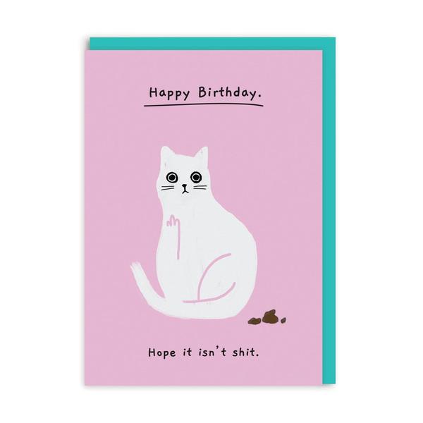 Hope It Isn't Shit Birthday Greeting Card