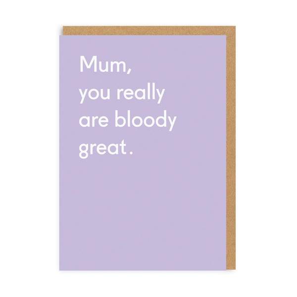 Mum Bloody Great Greeting Card