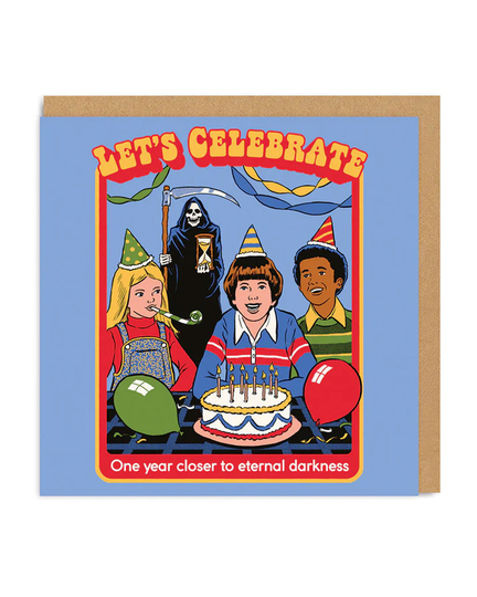 One Year Closer To Eternal Darkness Square Greeting Card