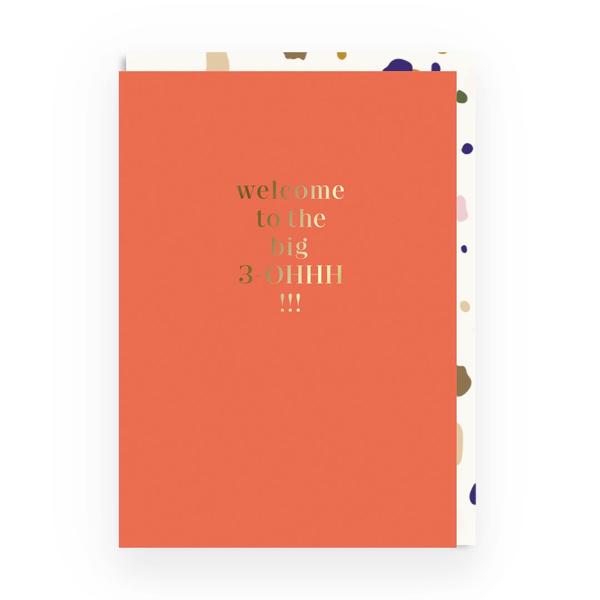 Welcome To The Big 30HHH!!! Greeting Card
