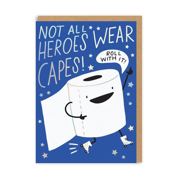 Not All Heroes Wear Capes Greeting Card