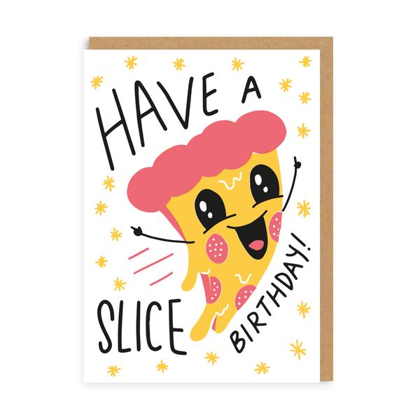 Have a Slice Birthday Greeting Card
