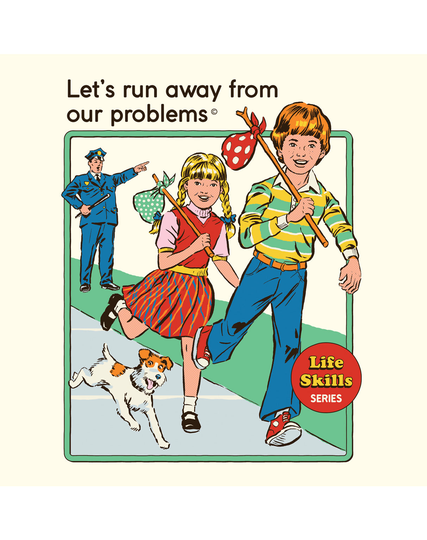 Let's Run Away From Our Problems Greeting Card