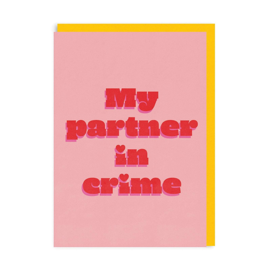 Partner In Crime Greeting Card