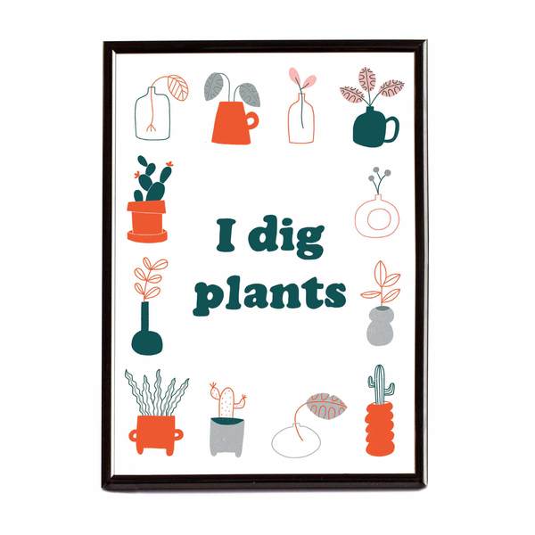 I Dig Plants Riso Print A4