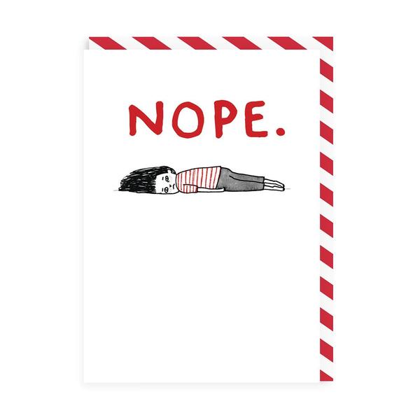 Nope. Greeting Card