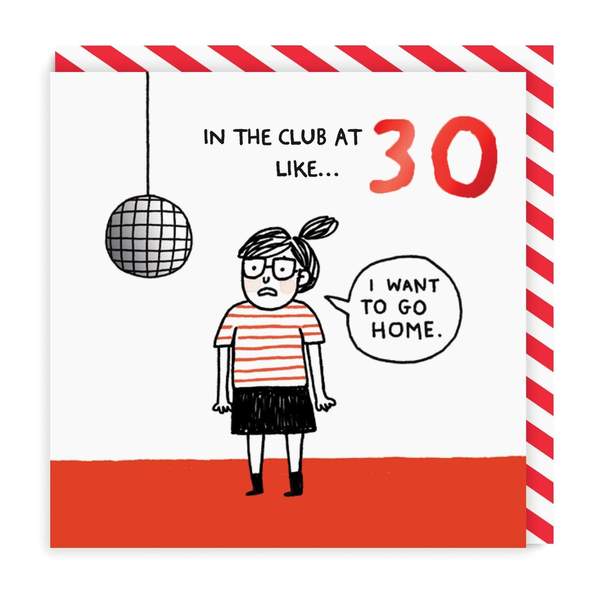 30th Birthday In The Club Greeting Card
