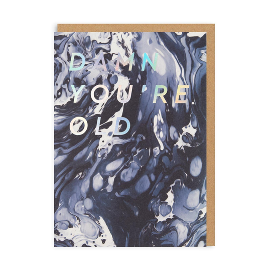 Damn You're Old Birthday Greeting Card