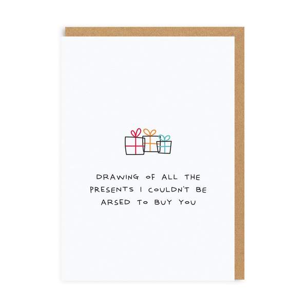 Presents I Couldn't Be Arsed To Buy You Christmas Card