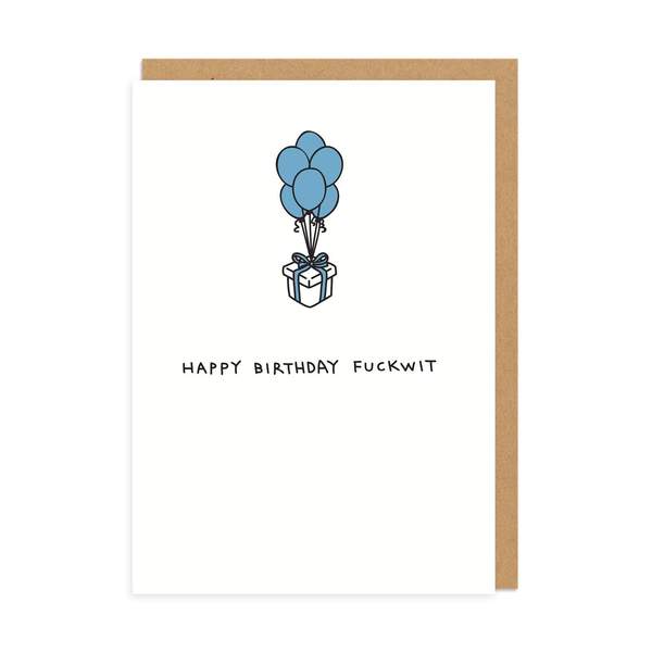 F*ckwit Birthday Greeting Card