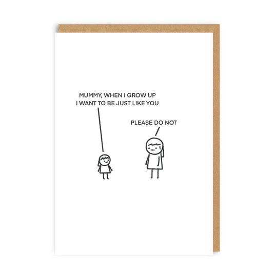 Just Like You Mum Greeting Card