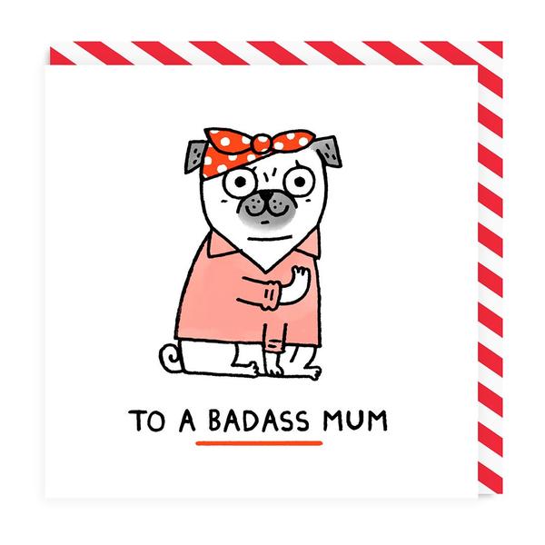To A Badass Mum Greeting Card