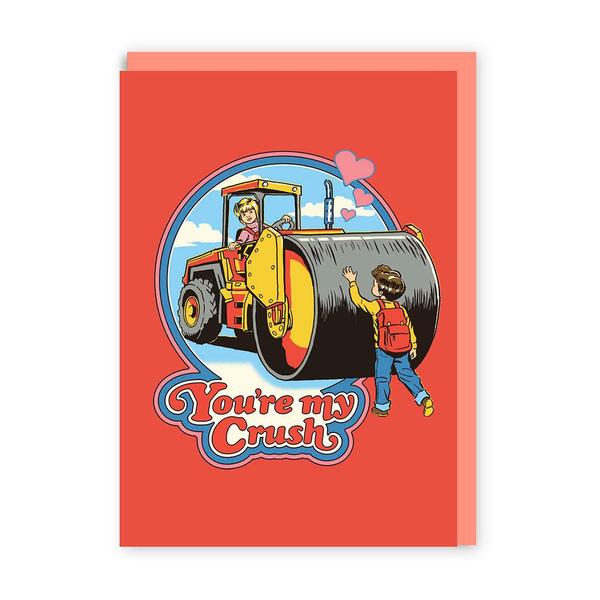 You're my Crush Greeting Card