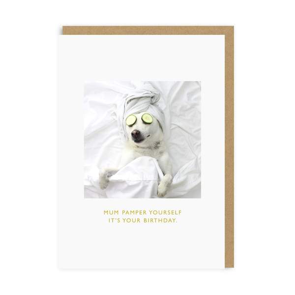 Mum Pamper Yourself Greeting Card