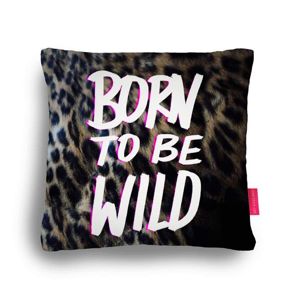 Born To Be Wild Cushion