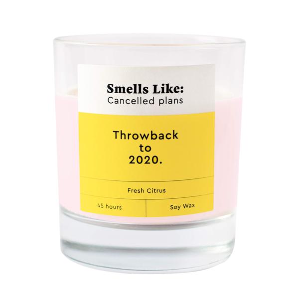 Smells Like Cancelled Plans Candle