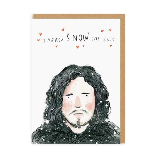 There's Snow One Else Greeting Card