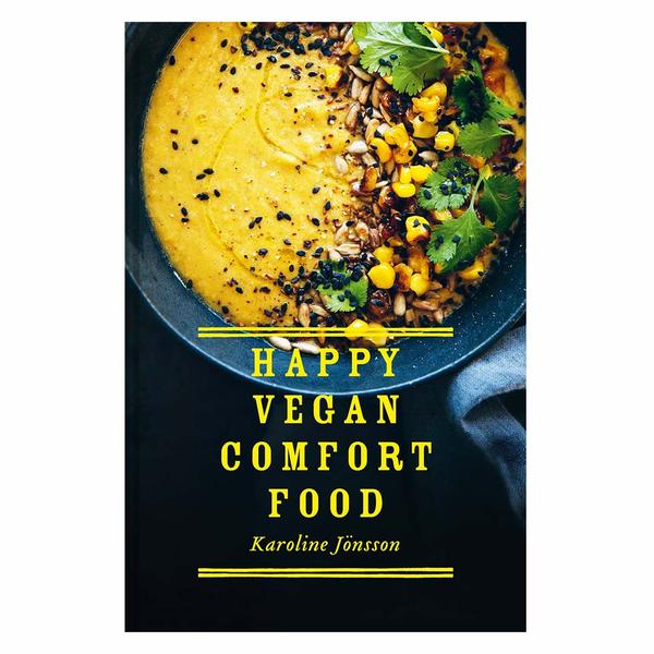 Happy Vegan Comfort Food