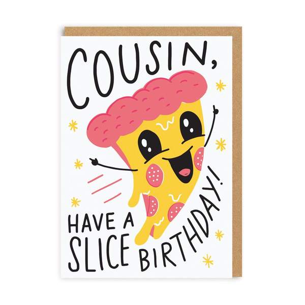 Cousin, Have A Slice Birthday! Greeting Card