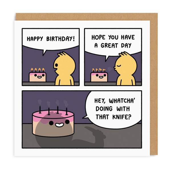 Whatcha' Doing With That Knife? Birthday Square Greeting Card