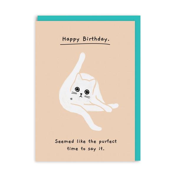 Purfect Time To Say It Birthday Greeting Card