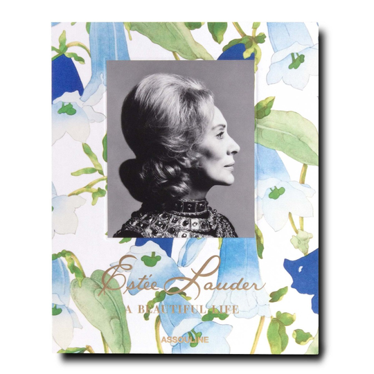 Assouline | Estée Lauder: A Beautiful Life