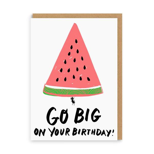 Go Big Watermelon Birthday Greeting Card