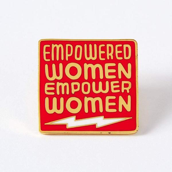 Empowered Women, Empower Women Enamel Pin