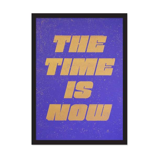 A3 The Time Is Now Blue Riso Print