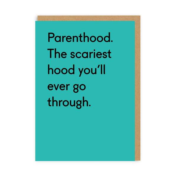 Parenthood. The Scariest Hood Greeting Card