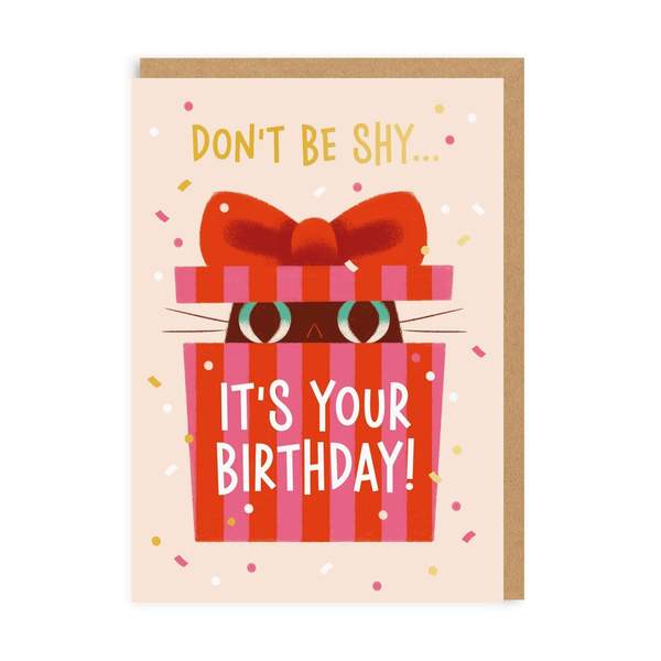 Don't Be Shy Birthday Greeting Card